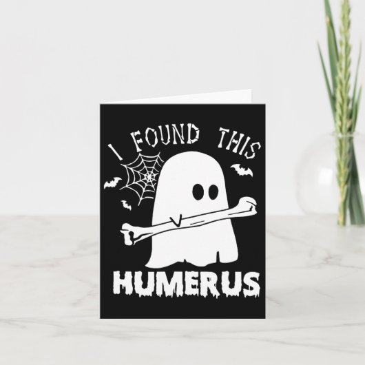 おもしろい私は、このHumerusブー幽霊ハロウィーンコストを見つけた カード (正面)
