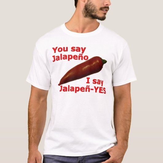 おもしろい私はJalapen YESの言葉遊びを言います Tシャツ (正面)