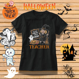 「おもしろい私を怖がらせることはできないわ、私は先生だ」 Tシャツ