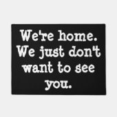おもしろい私達は家です。 私達はどうしても会いたいと思いません ドアマット (正面)