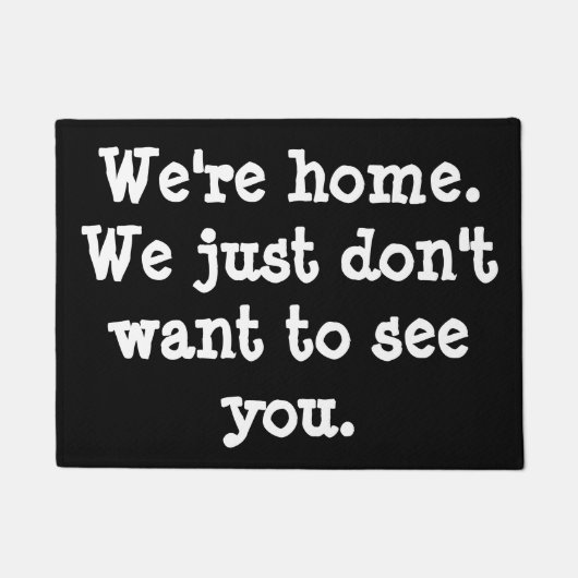 おもしろい私達は家です。 私達はどうしても会いたいと思いません ドアマット (正面)