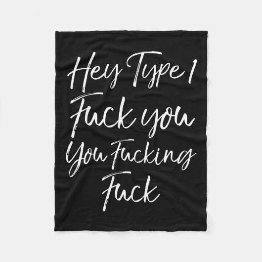 おもしろい糖尿病ことわざHey Type 1 Fck You Fcking フリースブランケット (正面)