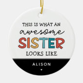 おもしろい素晴らし姉 |姉妹最高のの贈り物 セラミックオーナメント (正面)
