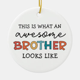 おもしろい素晴らし弟 | Brother 最高の Everの贈り物 セラミックオーナメント