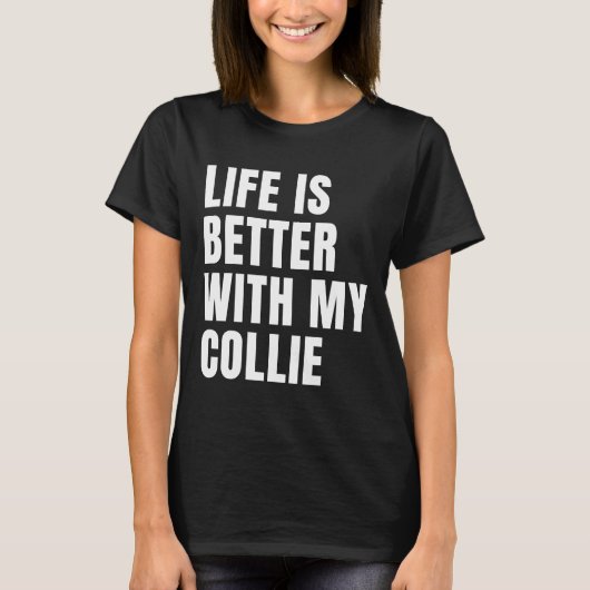 おもしろい縁どCollie Dog引用文 Tシャツ (正面)