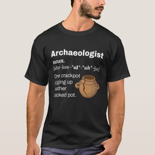 おもしろい考古学定義亀裂ポット Tシャツ (正面)