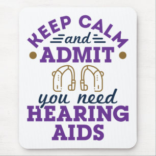 おもしろい聴覚保自認Need Hearing Aids マウスパッド
