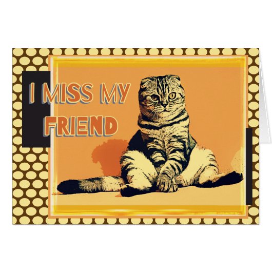 おもしろい虎猫Fat Cat私の友恋しく思人あいさつカード (正面横)