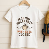 おもしろい親モーニングシャツ;朝食の作成 Tシャツ