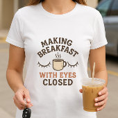 おもしろい親モーニングシャツ;朝食の作成 Tシャツ