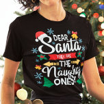 おもしろい親愛サンタ彼らは一ついけなのクリスマス Tシャツ<br><div class="desc">美しく家族のおもしろいTシャツ親愛は、言葉のサンタクロースを特徴と白いレタリングでモダンすいけな、クリスマスの木、雪飾片、小さな金色のベル、赤いサンタ帽、そして神聖なサンタのの白いのもの。</div>