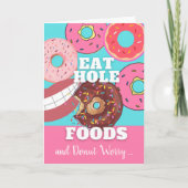 おもしろい誕生日食べホール食品の生地心配しない カード (正面)