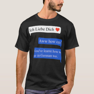 おもしろい語学のIch Liebe Dich Tシャツ