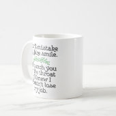 "おもしろい誤解しないで下さい私の擬似スマイル"を コーヒーマグカップ (正面左)