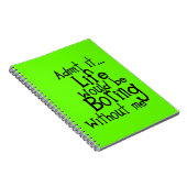 おもしろい諺は私のコメントなしで退屈な人生を認める ノートブック (右側)