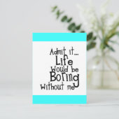 おもしろい諺は私のコメントなしで退屈な人生を認める ポストカード (スタンド正面)