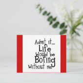 おもしろい諺は私のコメントなしで退屈な人生を認める ポストカード (スタンド正面)