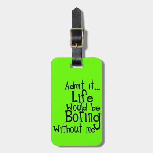 おもしろい諺は私のコメントなしで退屈な人生を認める ラゲッジタグ (正面縦)