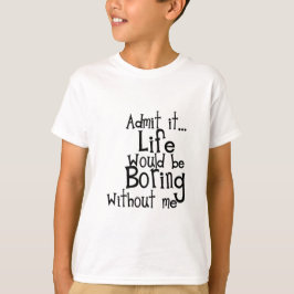 おもしろい諺は私のコメントなしで退屈な人生を認める Tシャツ