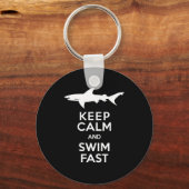 おもしろい警告Shark's保 - Calm and Swim Fast キーホルダー (正面)