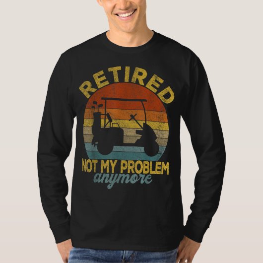 おもしろい退職したもうゴルフは悪い退職した Tシャツ (正面)