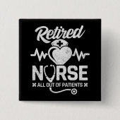おもしろい退職したナース冗談の看護 缶バッジ (正面)