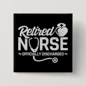 おもしろい退職したナース冗談の看護 缶バッジ (正面)
