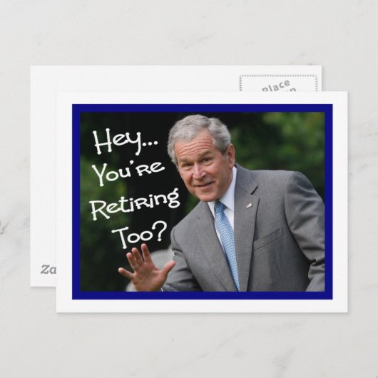 おもしろい退職金カード – ブッシュ主義のユーモア ポストカード (正面/裏面)