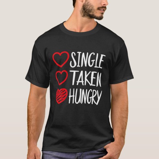 おもしろい連独身のれ食べ物好き引用文バレンティ Tシャツ (正面)