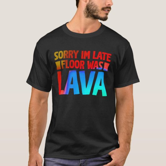 おもしろい遅れてごめんなさいFloor was Lave 2 Tシャツ (正面)