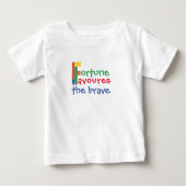 おもしろい運命は勇敢な人を味方するTシャツ ベビーTシャツ (正面)