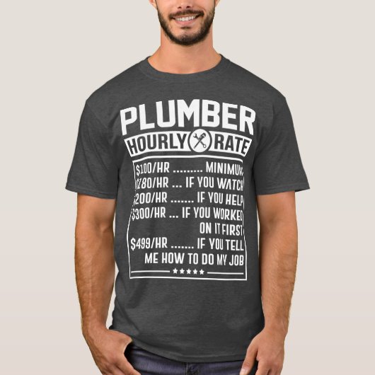 おもしろい配管工の時給の労働価格表 Tシャツ (正面)