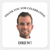 おもしろい顔写真サンキュー誕生日カスタム スクエアシール (正面)