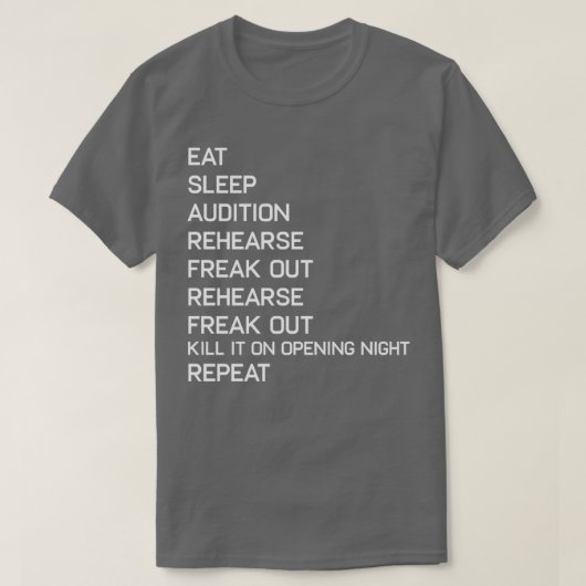 おもしろい食べ睡眠劇場おたくギークブロードウェイミュージカル Tシャツ (デザイン正面)
