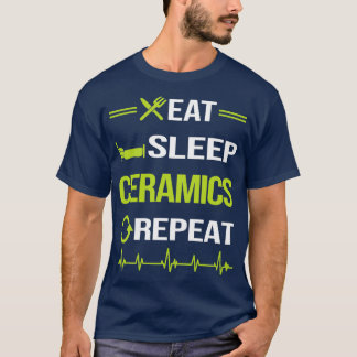おもしろい食べ睡眠反復セラミックス Tシャツ