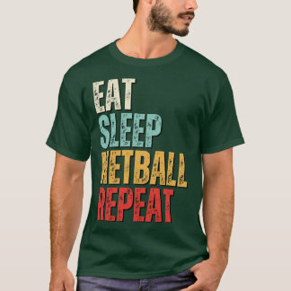 おもしろい食べ睡眠netball repeatレトロヴィンテージギフト tシャツ