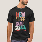 おもしろい食べSleep Game Repeat | コラージュスタイルゲーマー Tシャツ (正面)