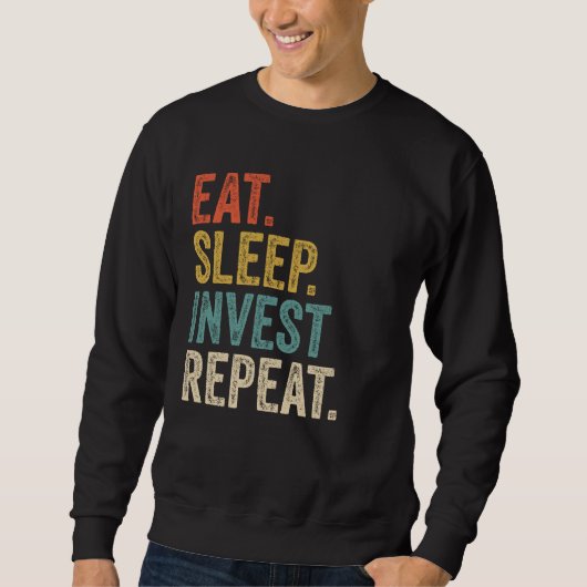 おもしろい食べSleep Invest Repeat Investor Trade スウェットシャツ (正面)