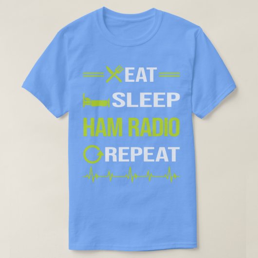 おもしろい食べSleep Repeat Ham Radio Amateur Radio Tシャツ (デザイン正面)