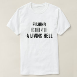おもしろい魚釣り感動的引用文 Tシャツ