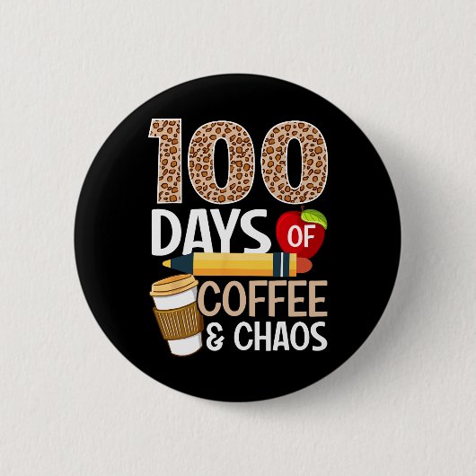 おもしろい100日目の学校先生100日コーヒー 缶バッジ (正面)