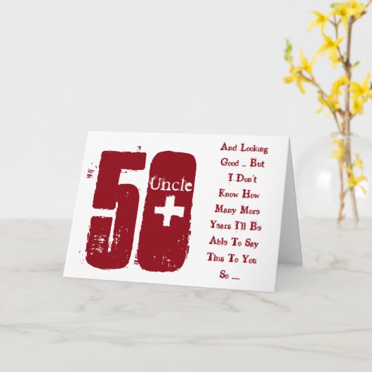 おもしろい50歳の誕生日おじさん赤と白文字。 カード (黄色い花)