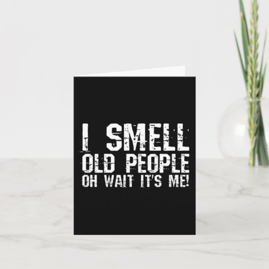 おもしろい50誕生日ギャグギフト私におい古い人ああ私 カード (正面)