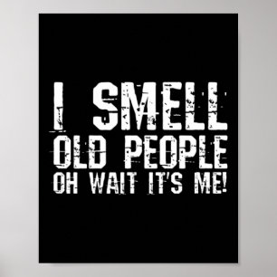 おもしろい50誕生日ギャグギフト私におい古い人ああ私 ポスター