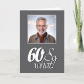 おもしろい60歳 てなんだ60歳の誕生日写真 カード (正面)
