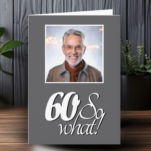 おもしろい60歳 てなんだ60歳の誕生日写真 カード
