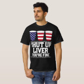 おもしろい7月4日SHUT UP肝ビールカップあなたは素晴らし Tシャツ (正面フル)