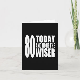 おもしろい80誕生日:80 TodayとNone the Wiser カード