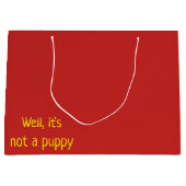 おもしろい |まあ、子犬じゃないよ ラージペーパーバッグ (正面)