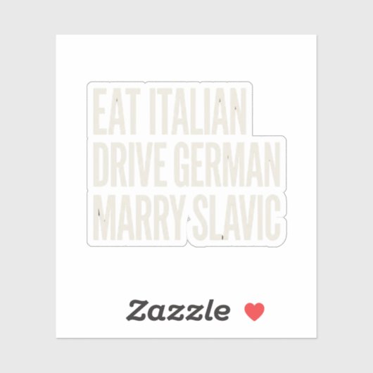おもしろい イタリア料理を食べ ドイツ車を運転 スラブ人と結婚 スラブの名言 シール (シート)
